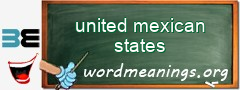WordMeaning blackboard for united mexican states